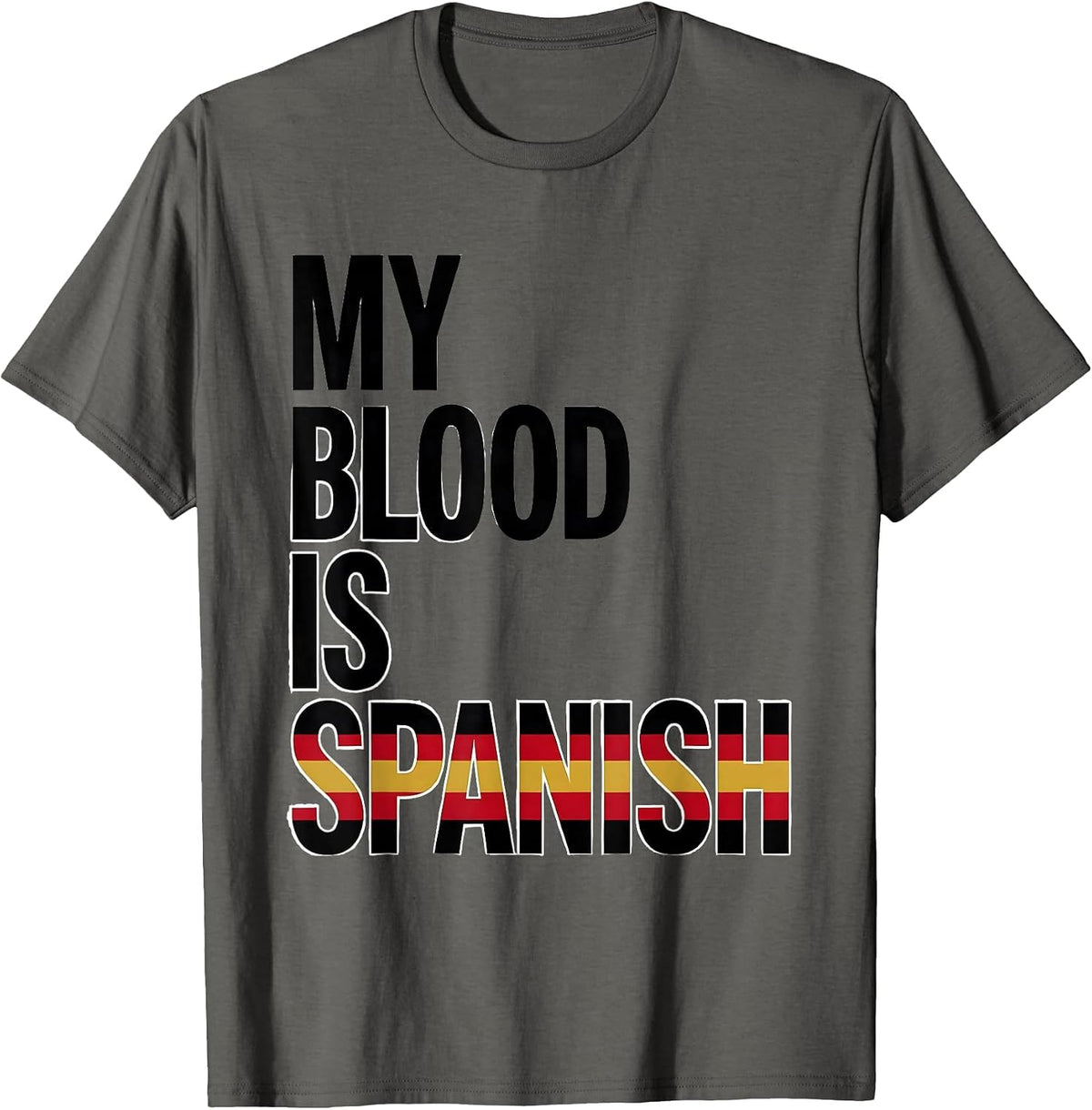 Men's My Blood Is Spanish Spanish Heritage Pride Souvenir T-Shirt - Asphalt Grey