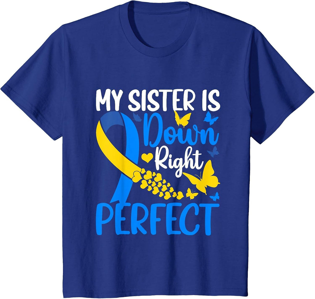 T21 Sister Down Syndrome Awareness Butterfly Sibling T-Shirt - Royal Blue