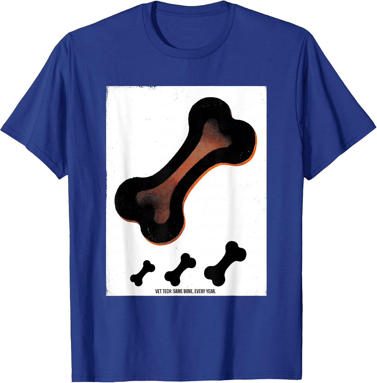 Men's Vet Tech: Same Bone, Every Year Funny Veterinary Staff T-Shirt - Royal Blue