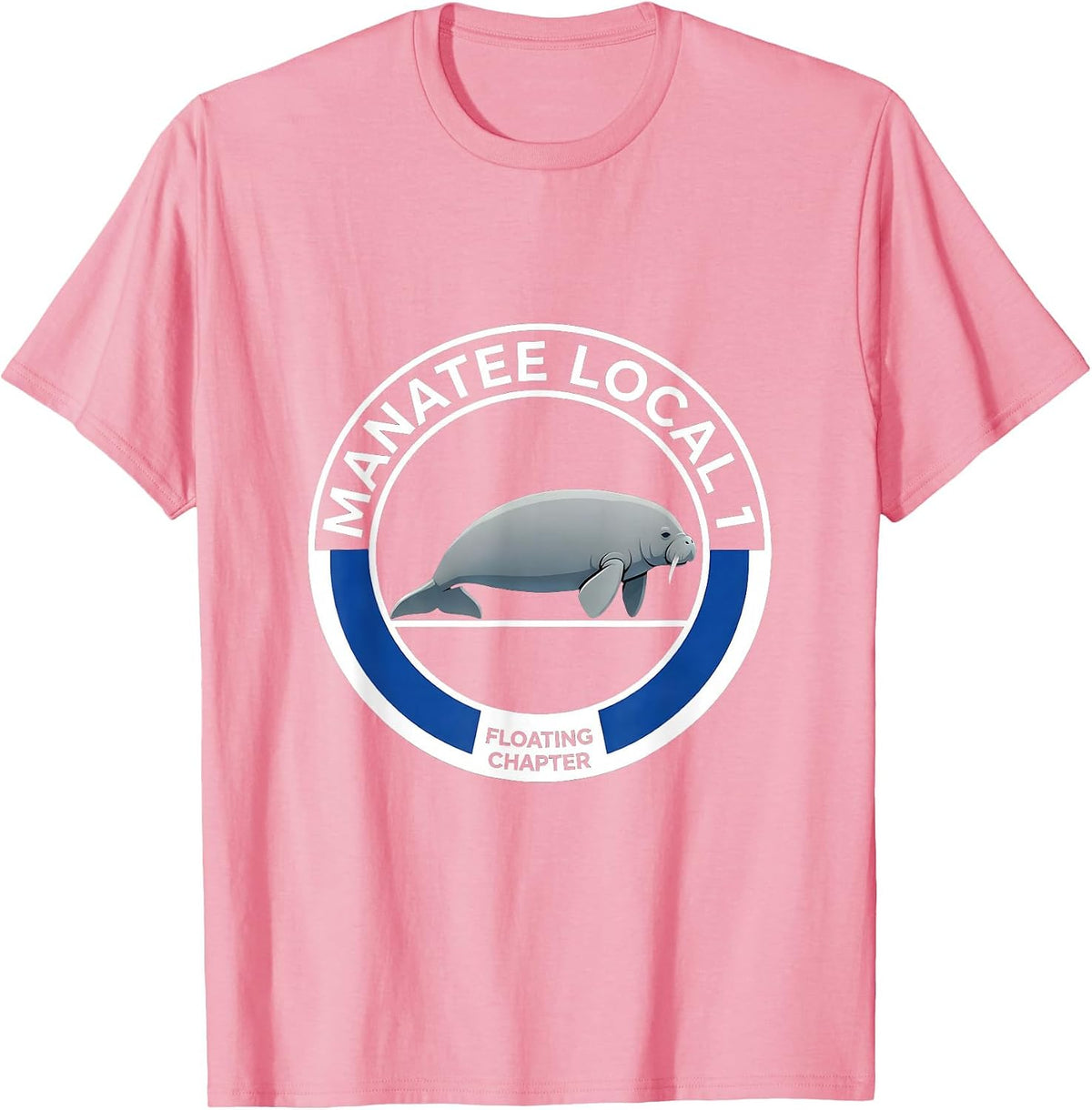 Men's Manatee Local 1 Floating Chapter Funny Manatee Lover Ocean T-Shirt - Pink