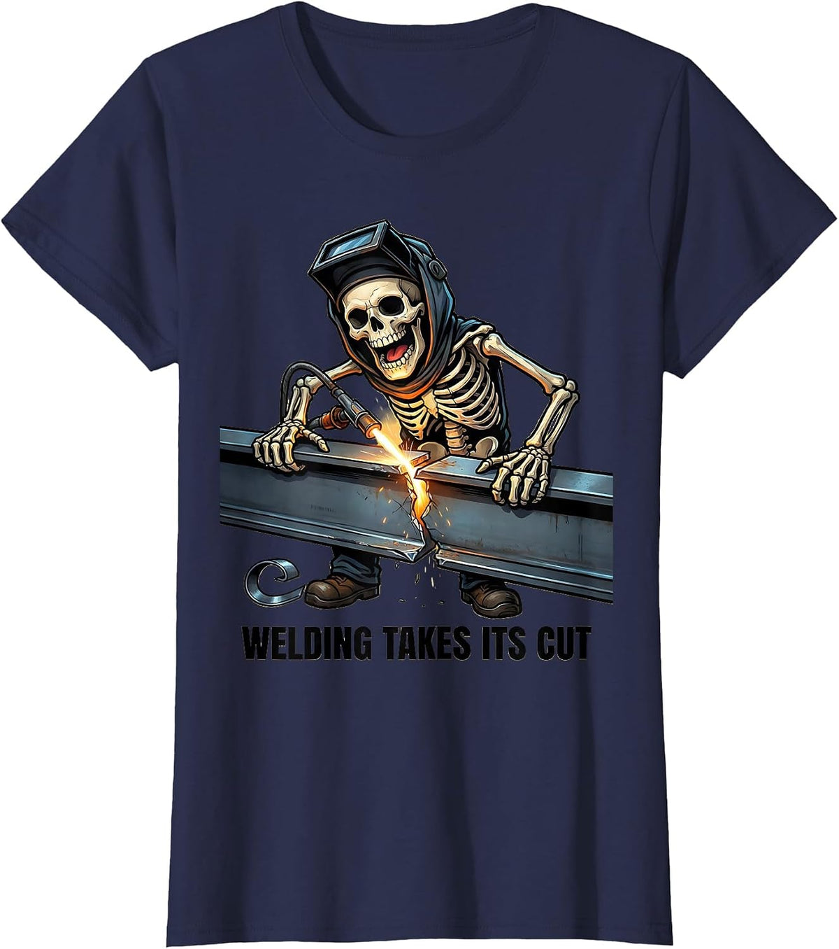Women's Welding Takes Its Cut Funny Skeleton Welder Tradesman Humor T-Shirt - Navy Blue