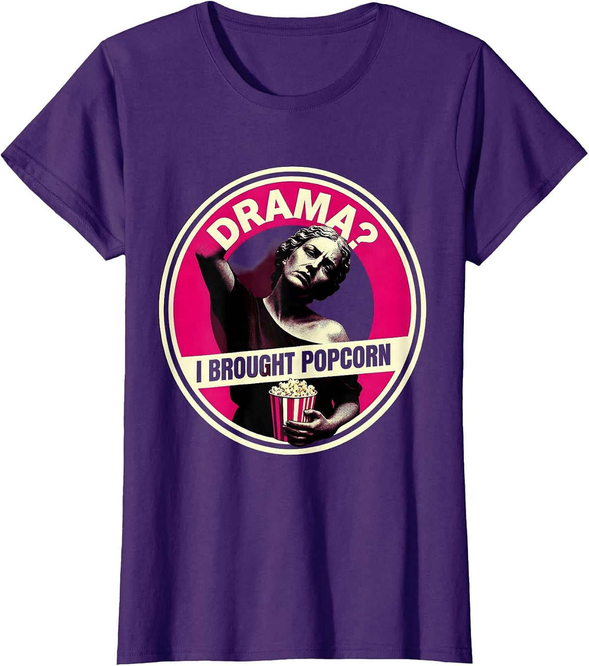 Women's Drama? I Brought Popcorn Funny Design T-Shirt - Purple