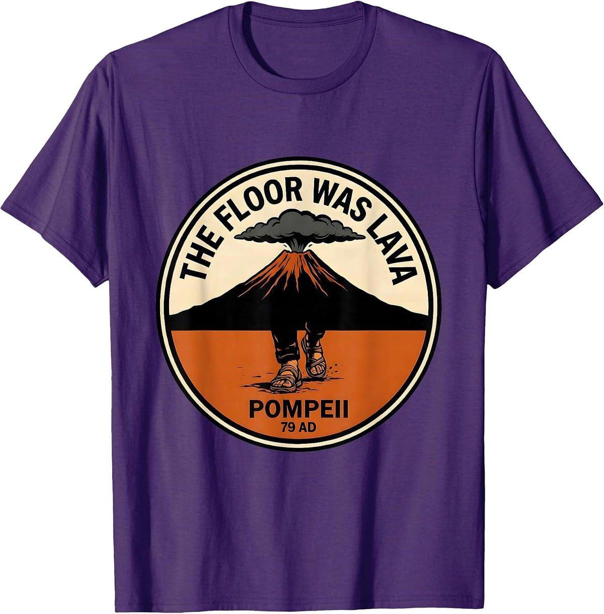 Men's The Floor Was Lava Pompeii 79 AD Funny Volcano History Humor T-Shirt - Purple