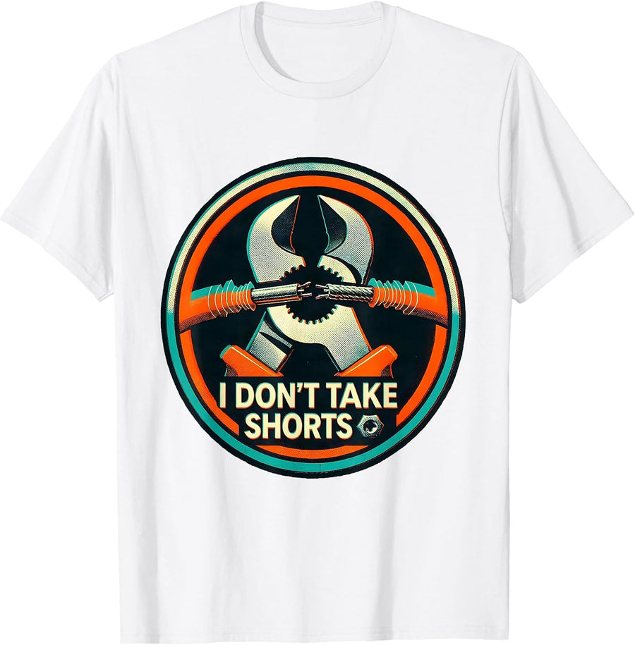 Men's I Don't Take Shorts Funny Skeleton Electrician Lineman Gift T-Shirt - White