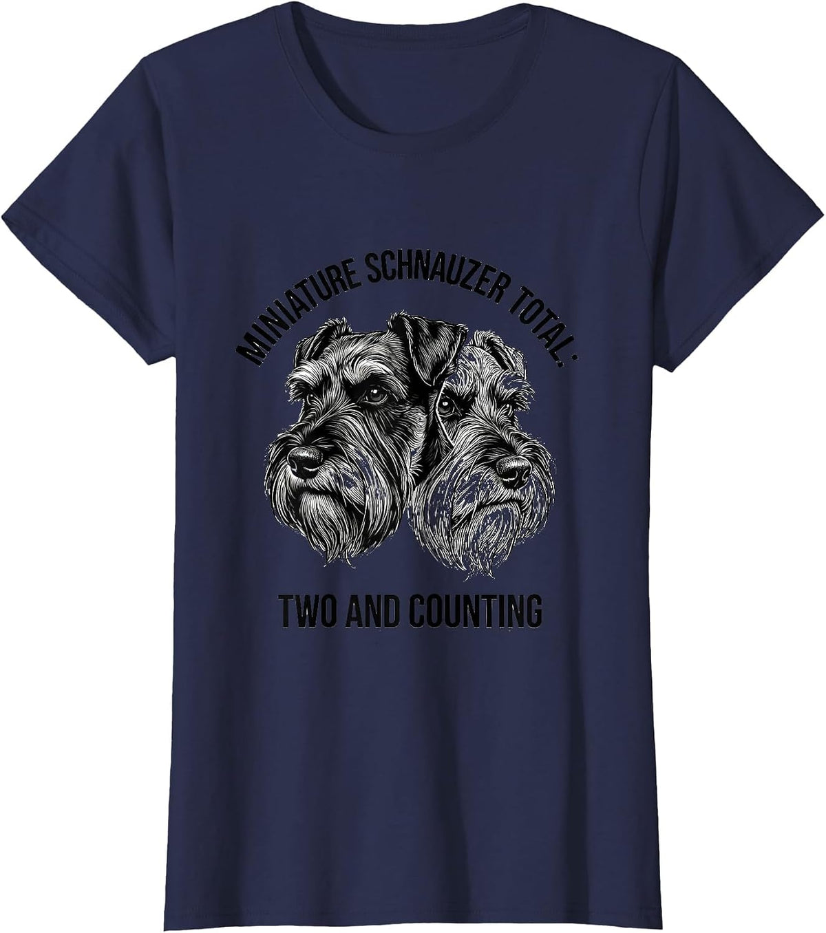 Women's Miniature Schnauzer Total: Two And Counting Funny T-Shirt - Navy Blue
