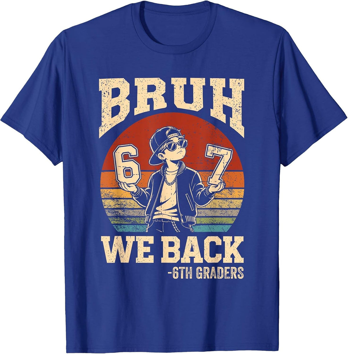Back to School Bruh We Back 6th Grade 6 7 First Day School T-Shirt - Royal Blue