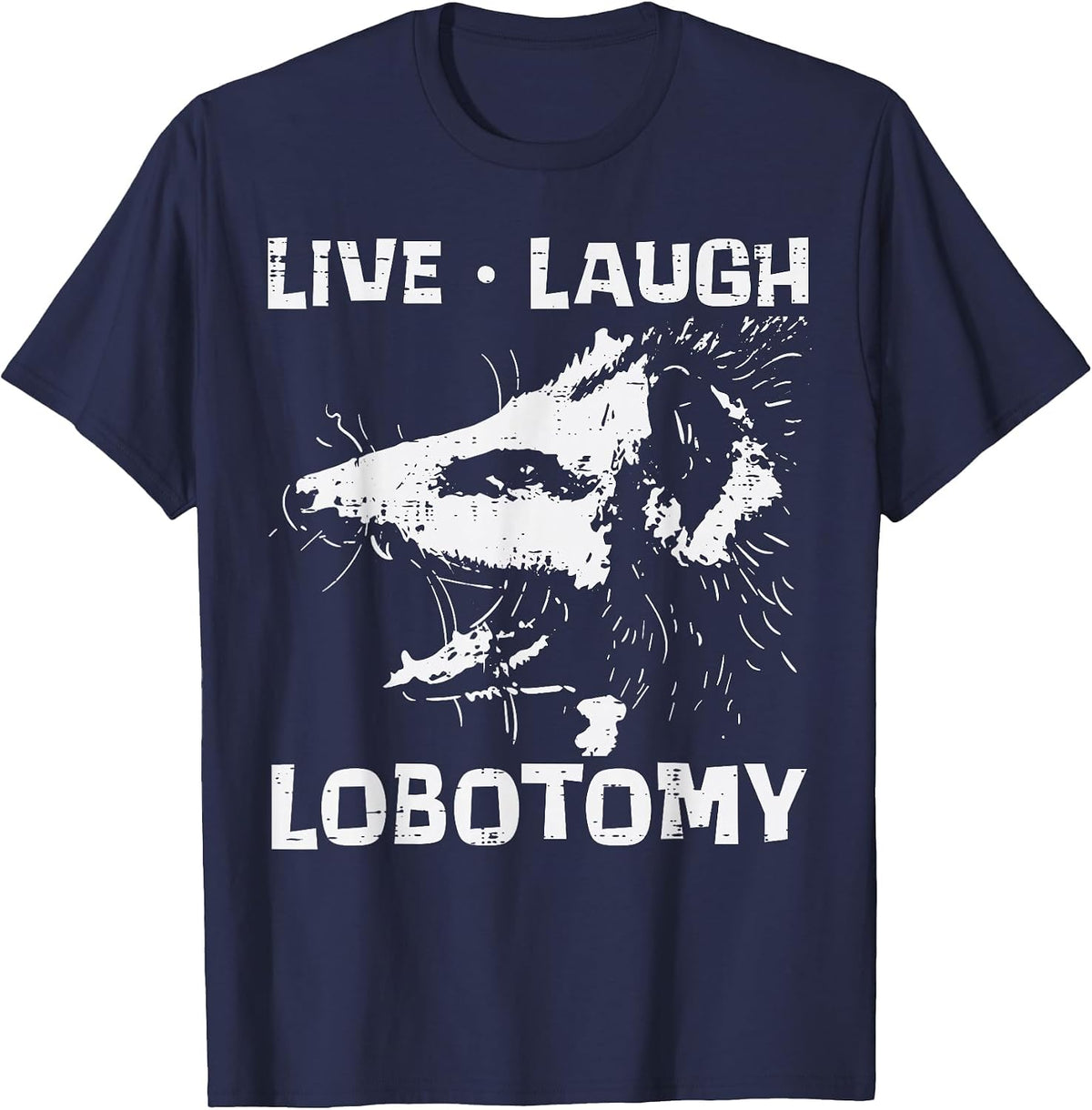 Opossum Live Love Lobotomy Possum Street Trash Cat Men Women T-Shirt - Navy Blue