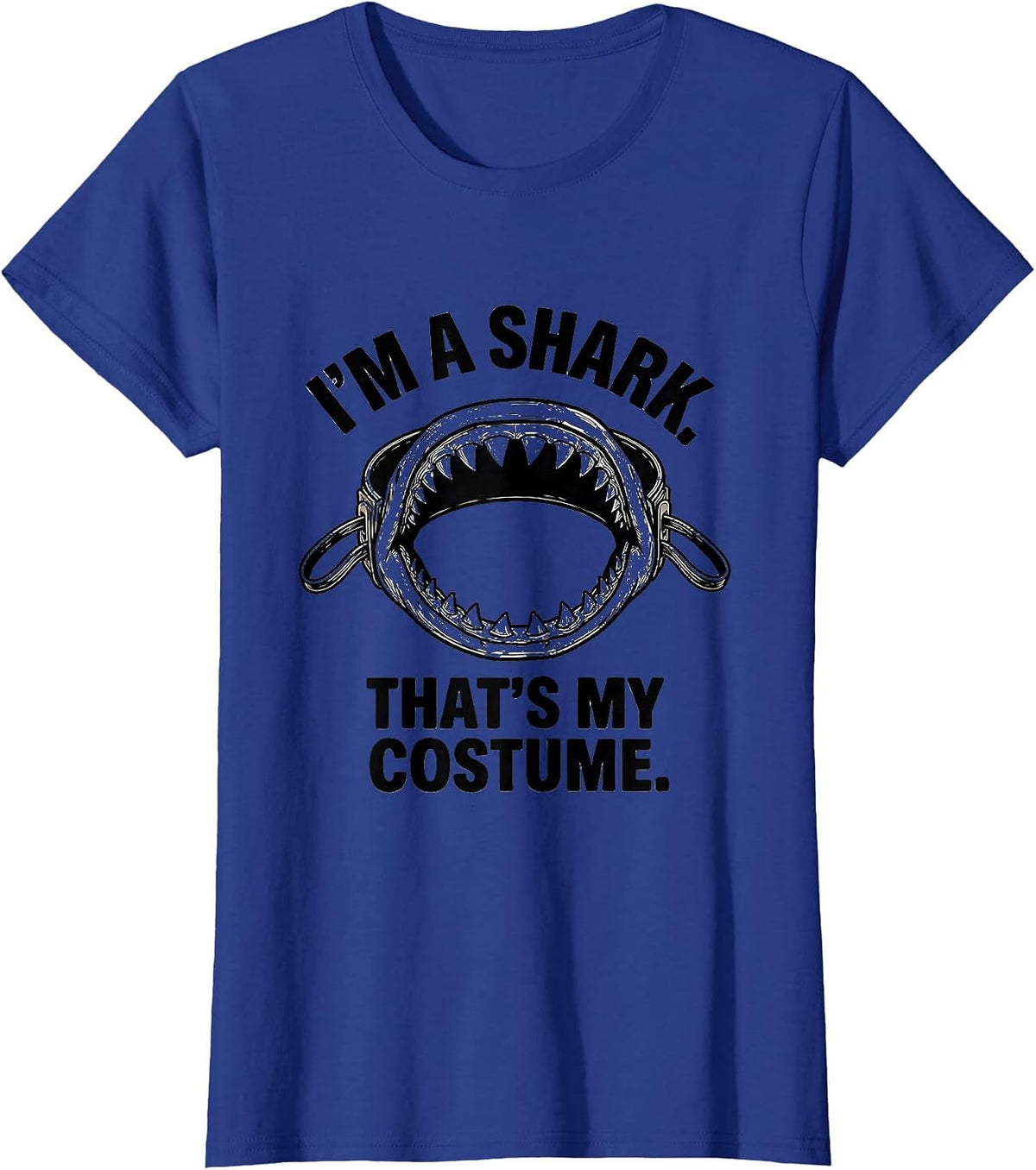 Women's I'm A Shark That's My Costume Funny Shark Jaw Halloween T-Shirt - Royal Blue