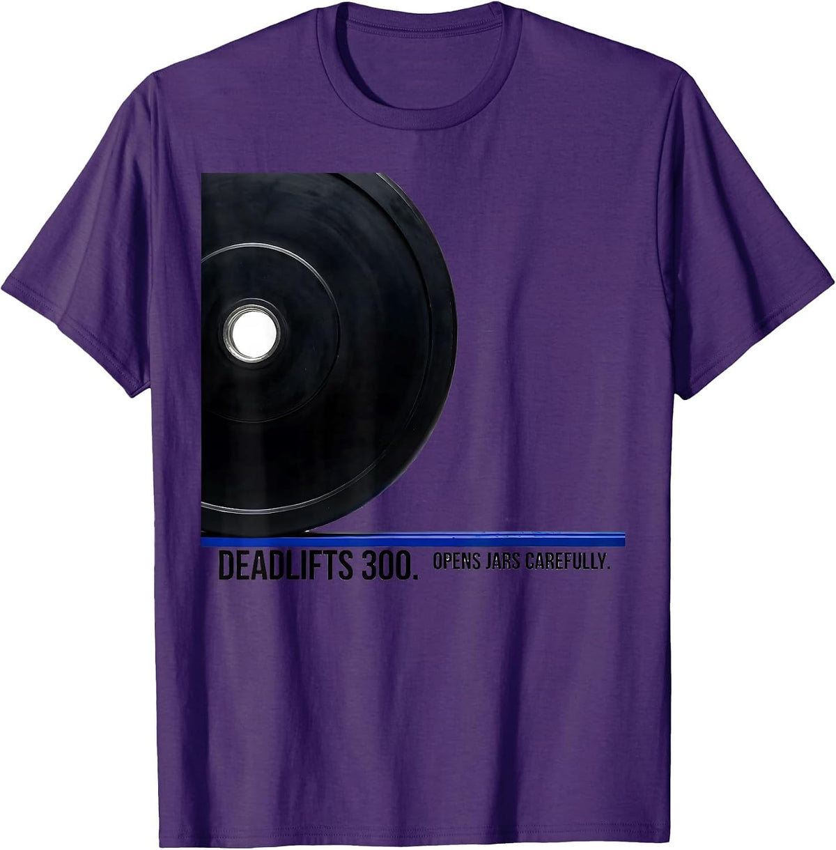 Deadlifts 300 Opens Jars Carefully Funny Gym Workout Humor T-Shirt - Purple