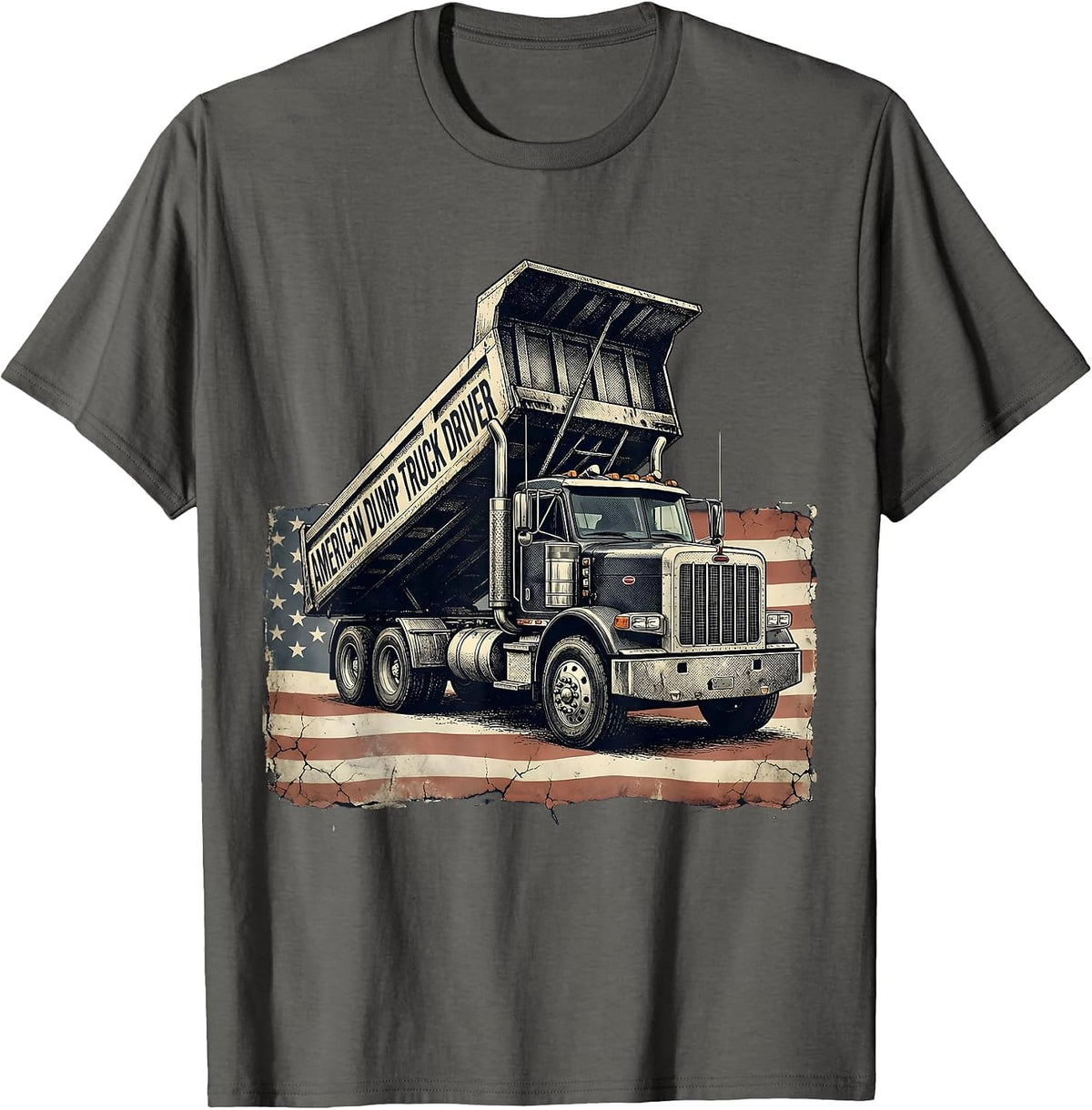 American Dump Truck Driver Distressed Patriotic Trucker Gift T-Shirt - Asphalt Grey