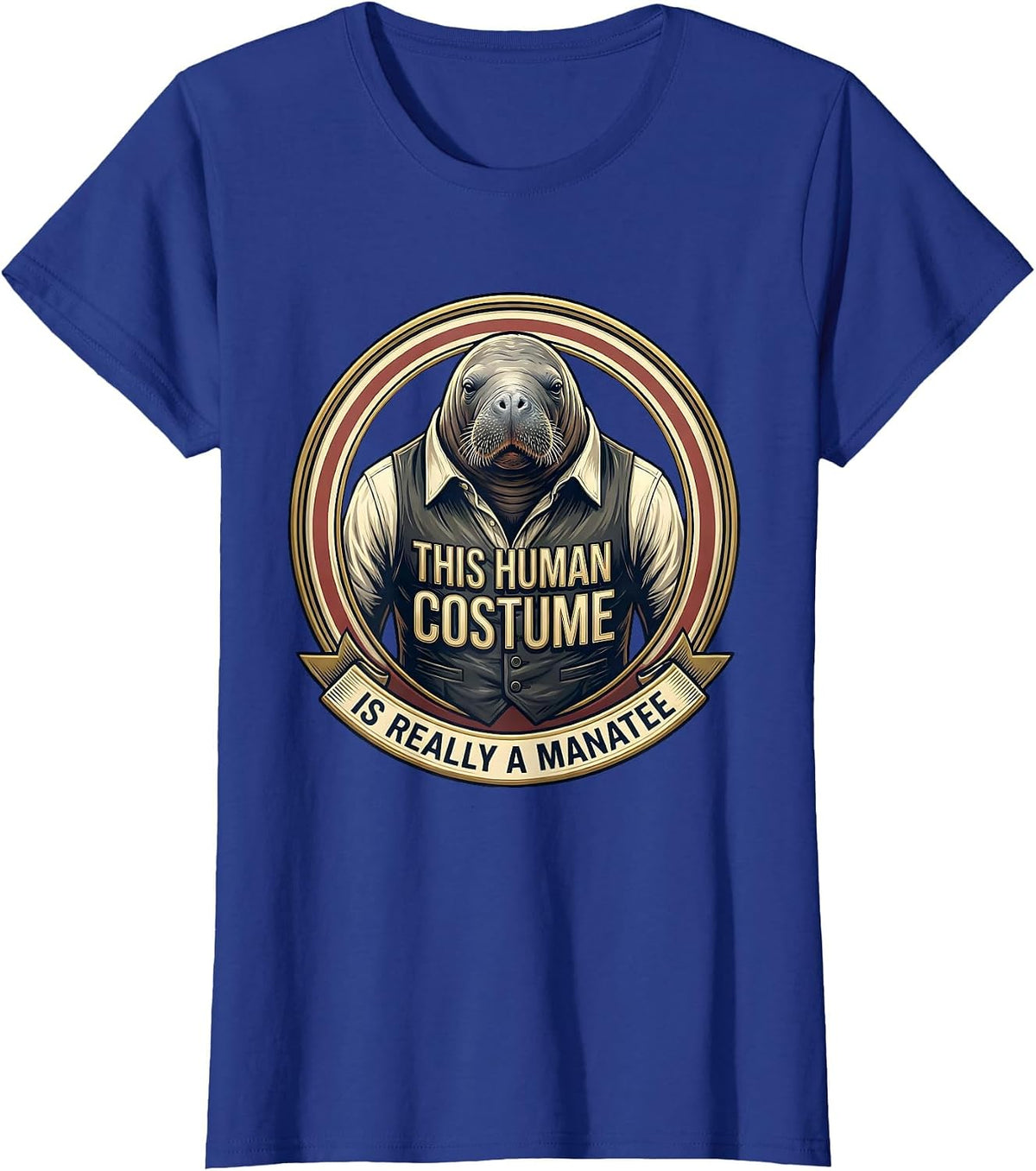 Women's This Human Costume Is Really A Manatee Funny Halloween T-Shirt - Royal Blue