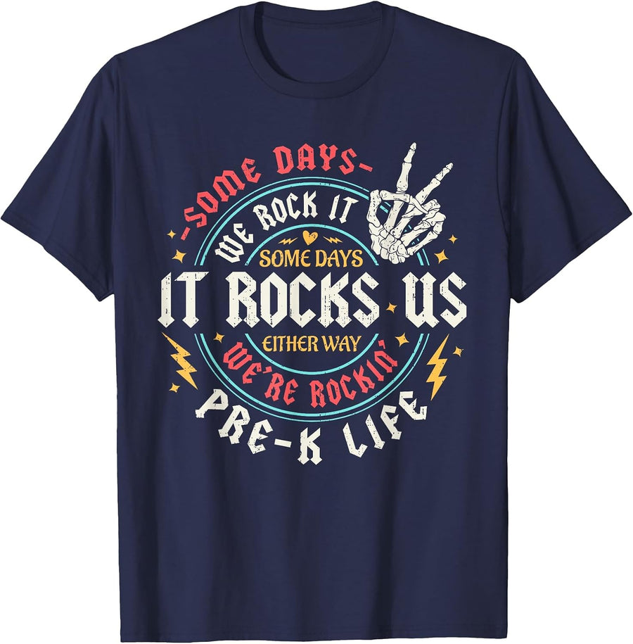 Some Days We Rock It Pre K Life Teachers Kids Back to School T-Shirt - Navy Blue