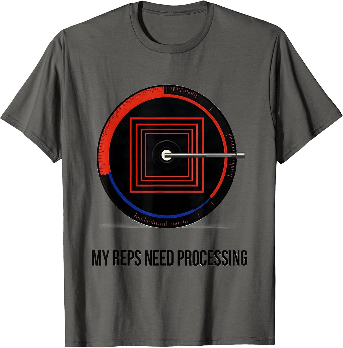My Reps Need Processing Funny Weight Lifting Gym Workout T-Shirt - Asphalt Grey