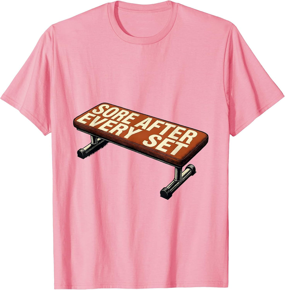 Men's Sore After Every Set Funny Gym Weightlifting Workout Humor T-Shirt - Pink