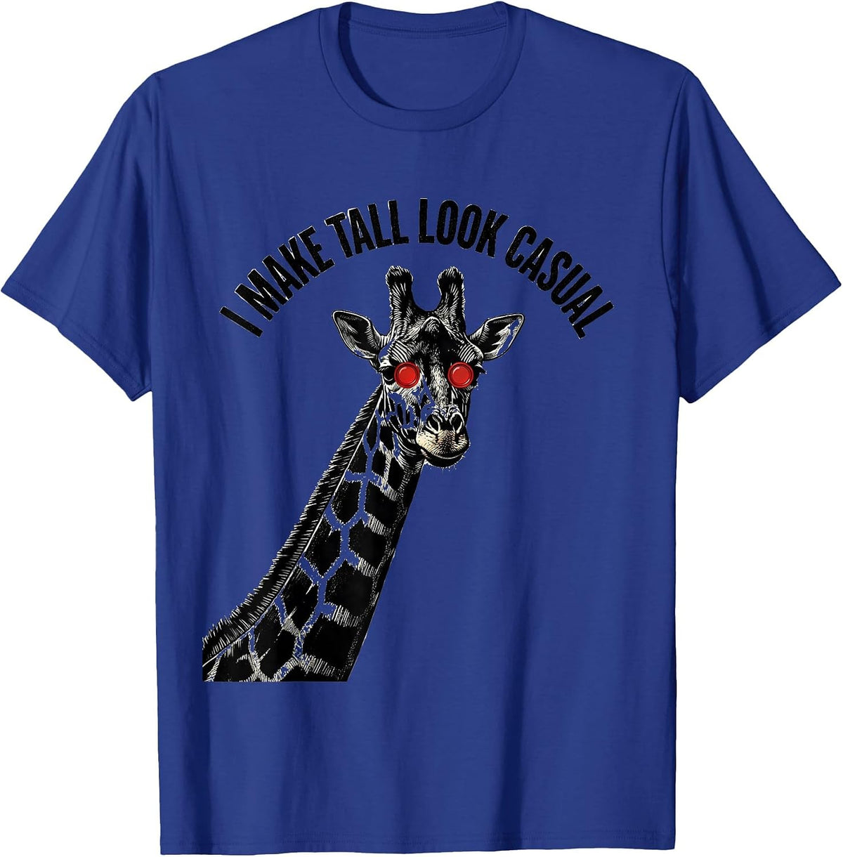 Men's I Make Tall Look Casual Funny Giraffe Sunglasses Safari T-Shirt - Royal Blue