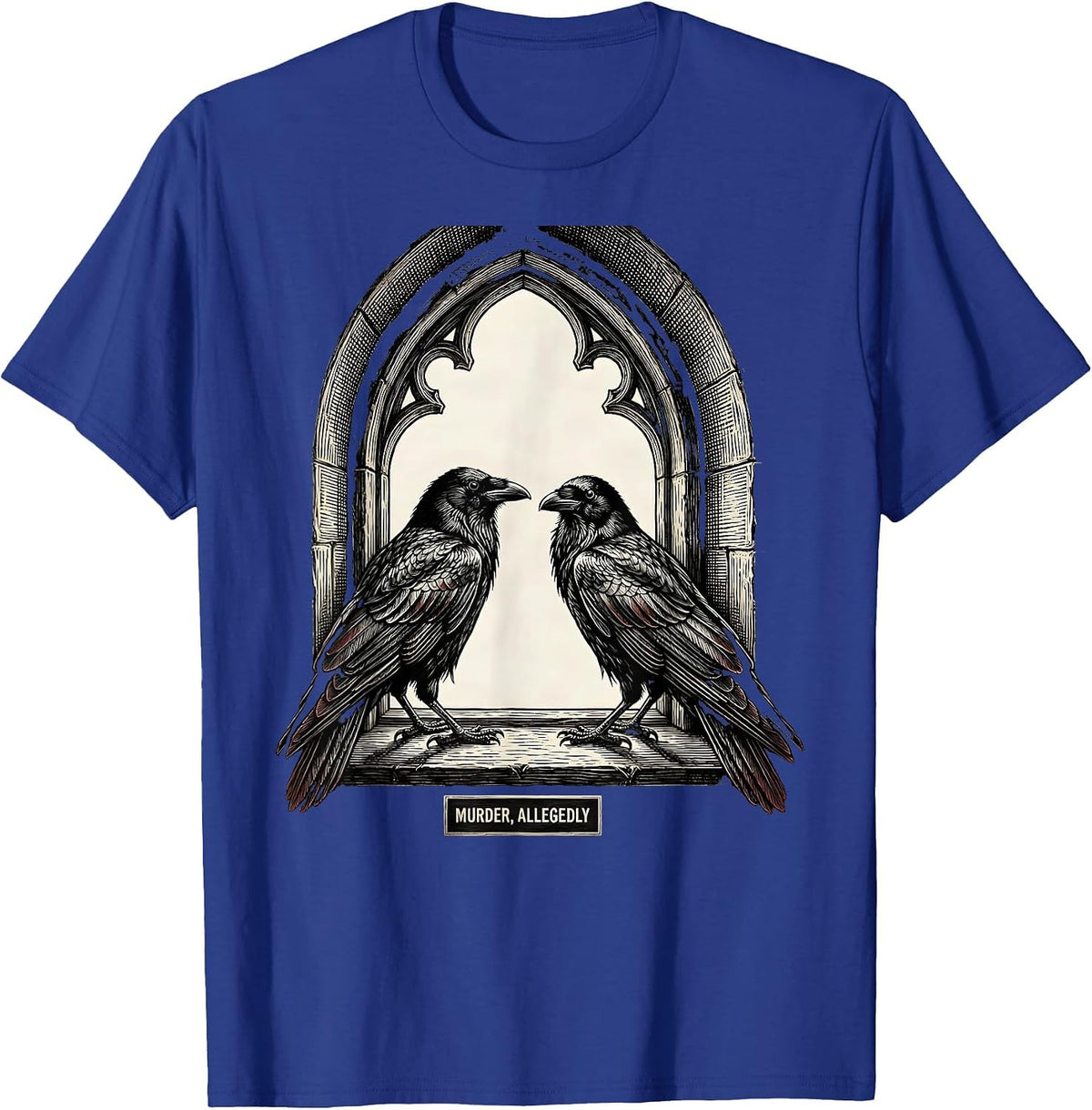 Men's Murder, Allegedly Gothic Crow Humor Literary Pun T-Shirt - Royal Blue