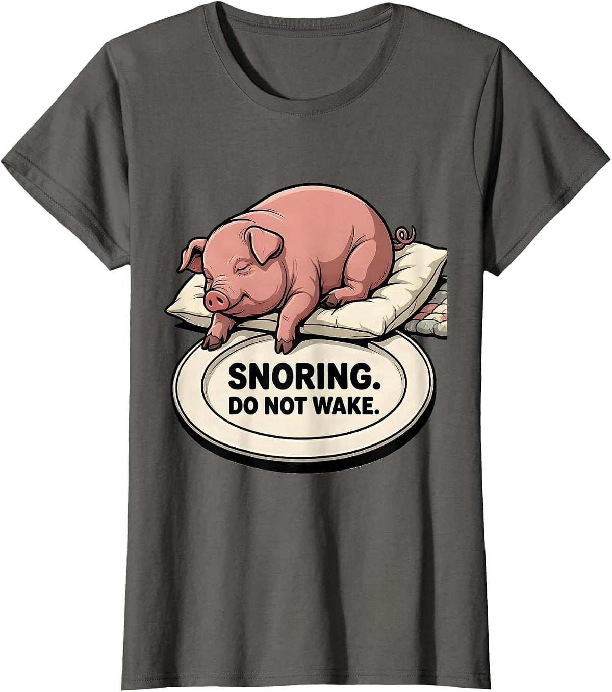 Women's Snoring. Do Not Wake. Cartoon Pig Official Sleepshirt Animal T-Shirt - Asphalt Grey