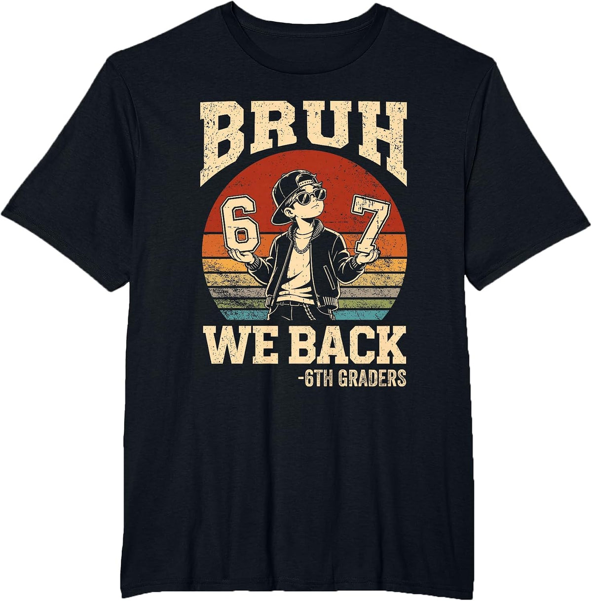 Back to School Bruh We Back 6th Grade 6 7 First Day School T-Shirt - Black