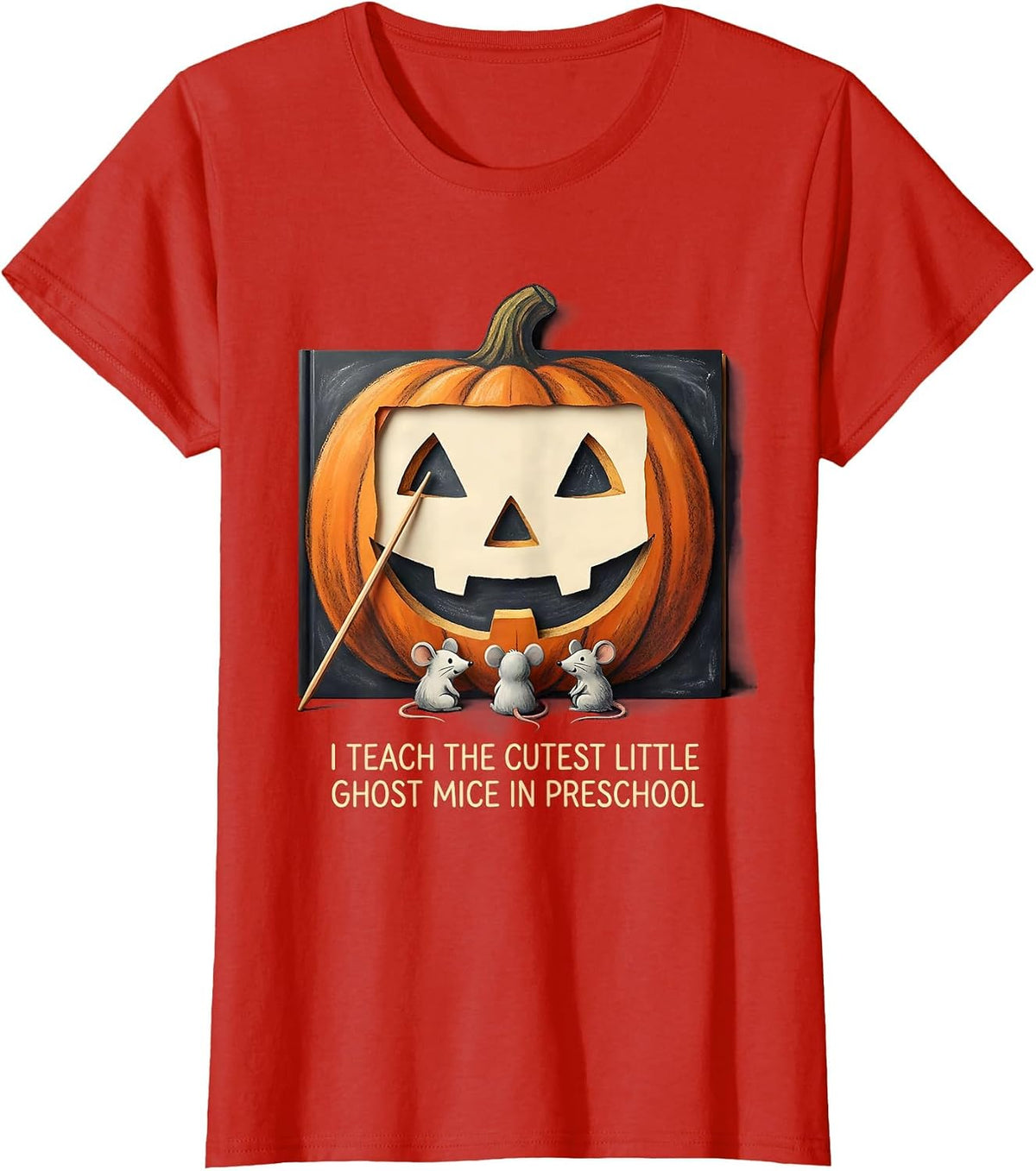 Women's I Teach The Cutest Little Ghost Mice In Preschool Teacher T-Shirt - Red