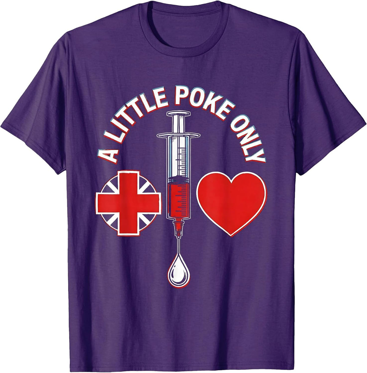 A Little Poke Only Funny Nurse Design T-Shirt - Purple
