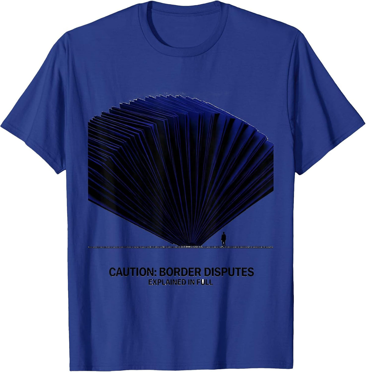 Men's Caution: Border Disputes Explained In Full Funny History T-Shirt - Royal Blue