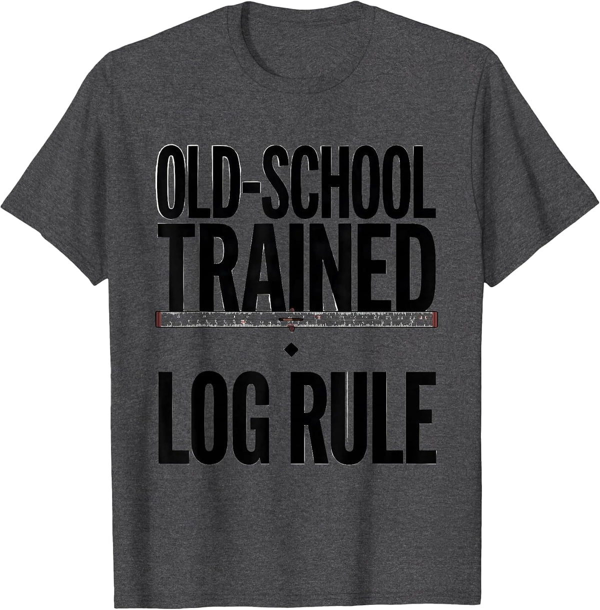 Men's Old-School Trained Log Rule Retro Mechanical Enthusiast T-Shirt - Dark Heather Grey