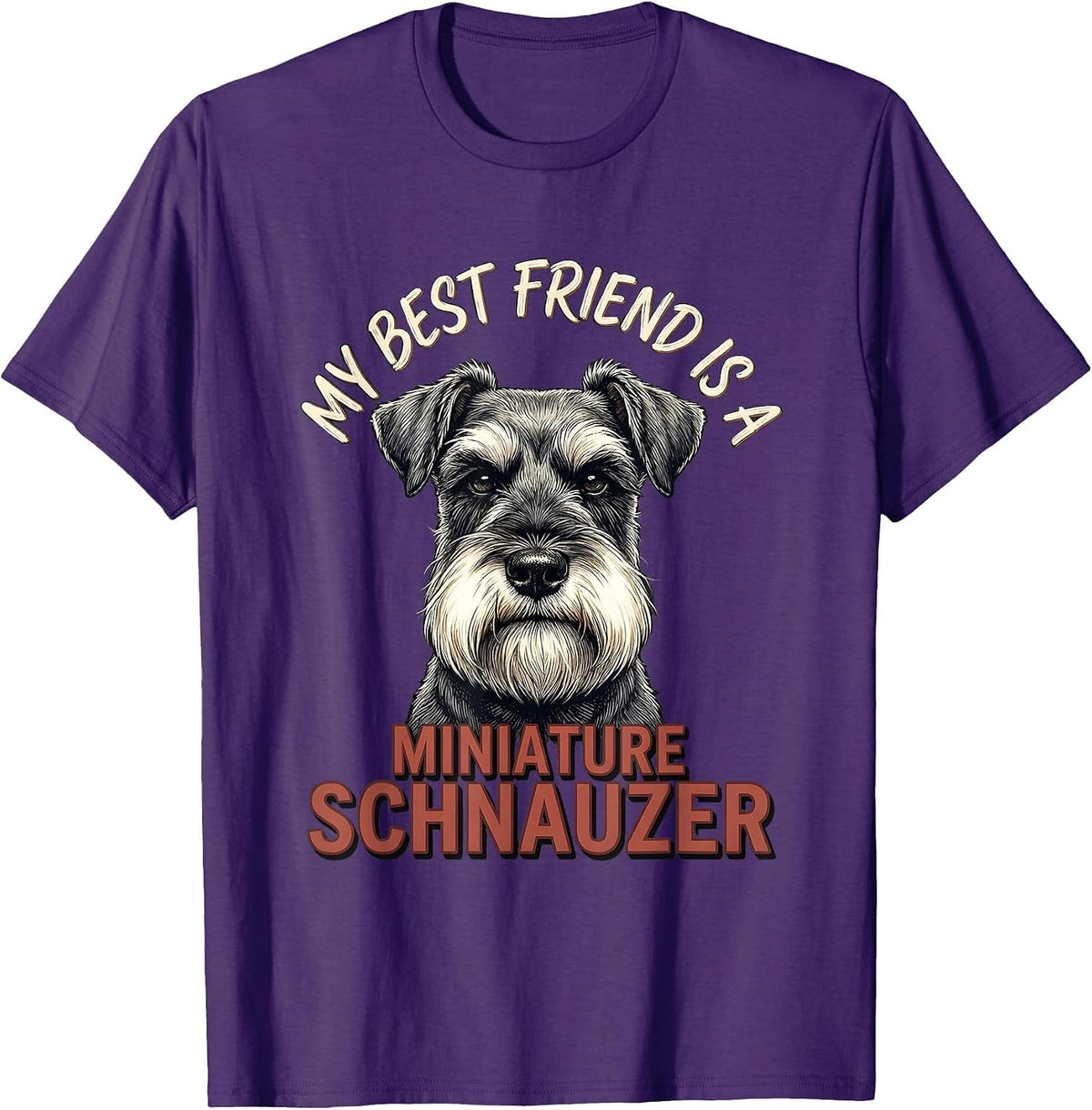 Men's My Best Friend Is A Miniature Schnauzer Dog Lover T-Shirt - Purple