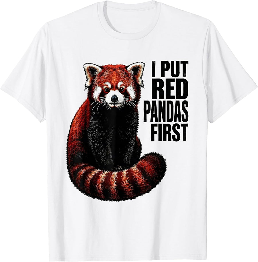 Men's I Put Red Pandas First Funny Animal Lover Gift T-Shirt - White
