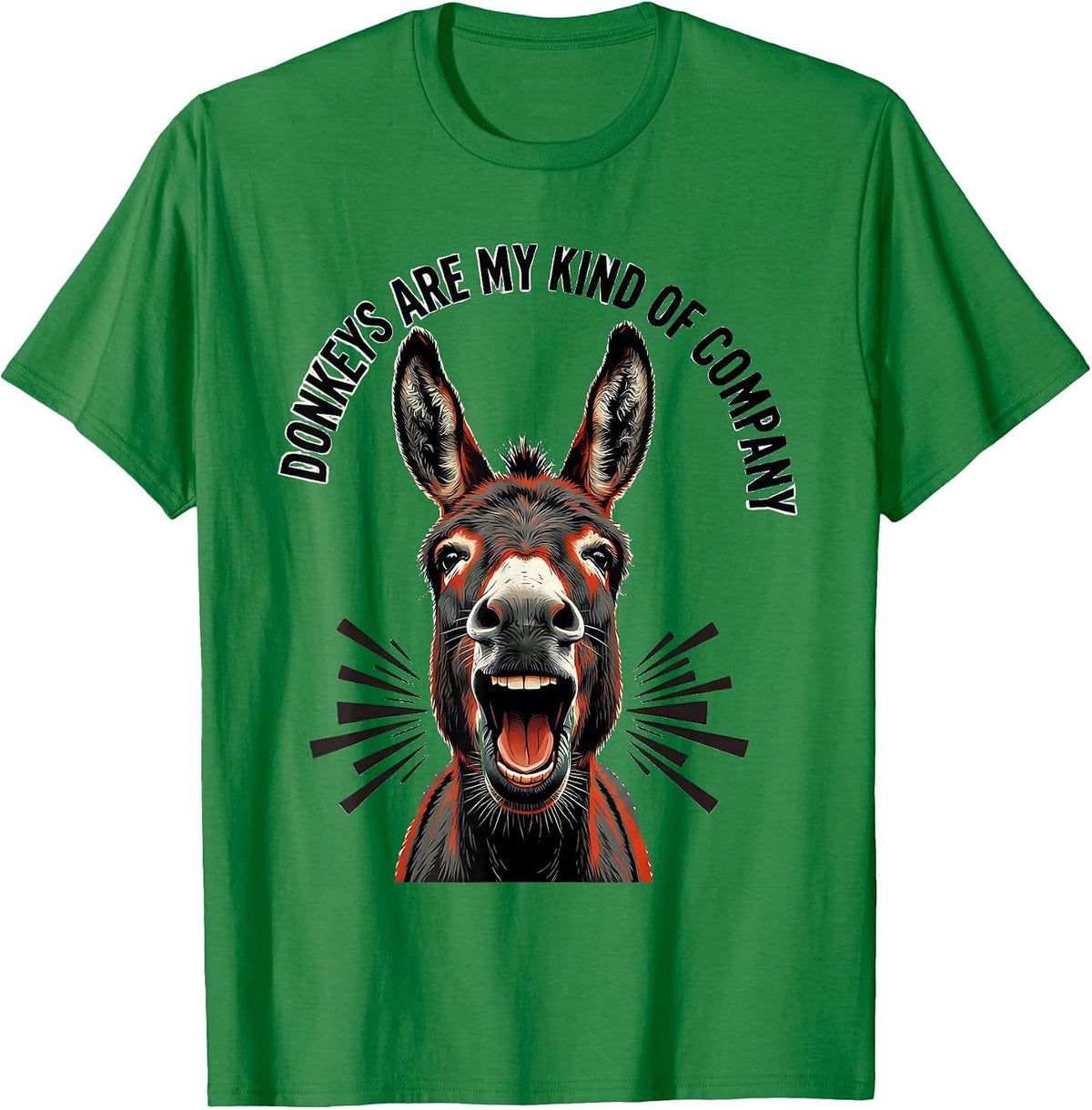 Men's Donkeys Are My Kind Of Company Funny Donkey Lover Animal T-Shirt - Kelly Green