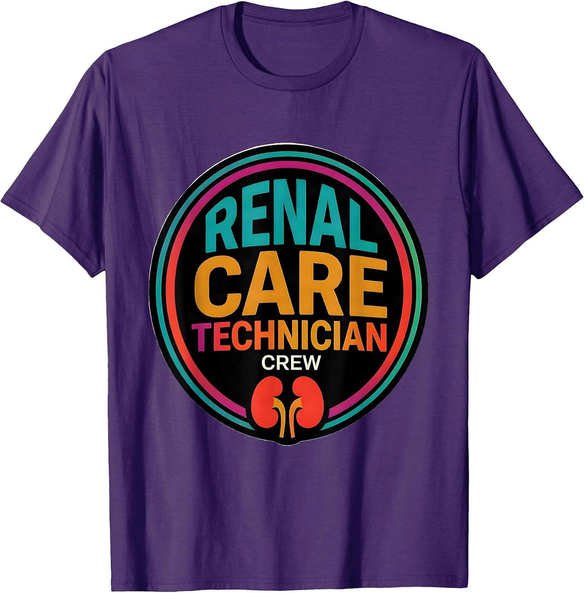 Renal Care Technician Crew Colorful Nephrology Healthcare T-Shirt - Purple