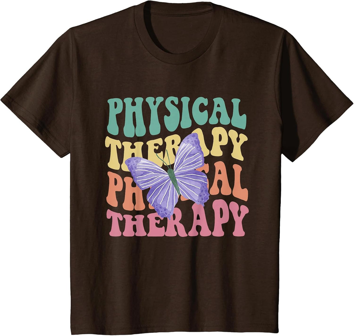 Groovy Physical Therapy Butterfly Therapist PT Month Women T-Shirt - Brown