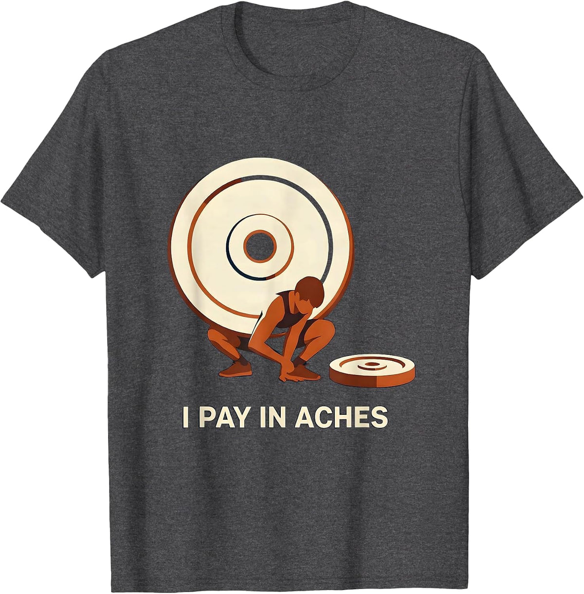 Men's I Pay In Aches Funny Gym Workout Humor Weightlifting T-Shirt - Dark Heather Grey
