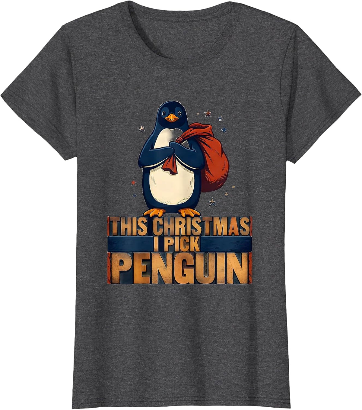 Women's This Christmas, I Pick Penguin Funny Penguin Lover Christmas T-Shirt - Dark Heather Grey