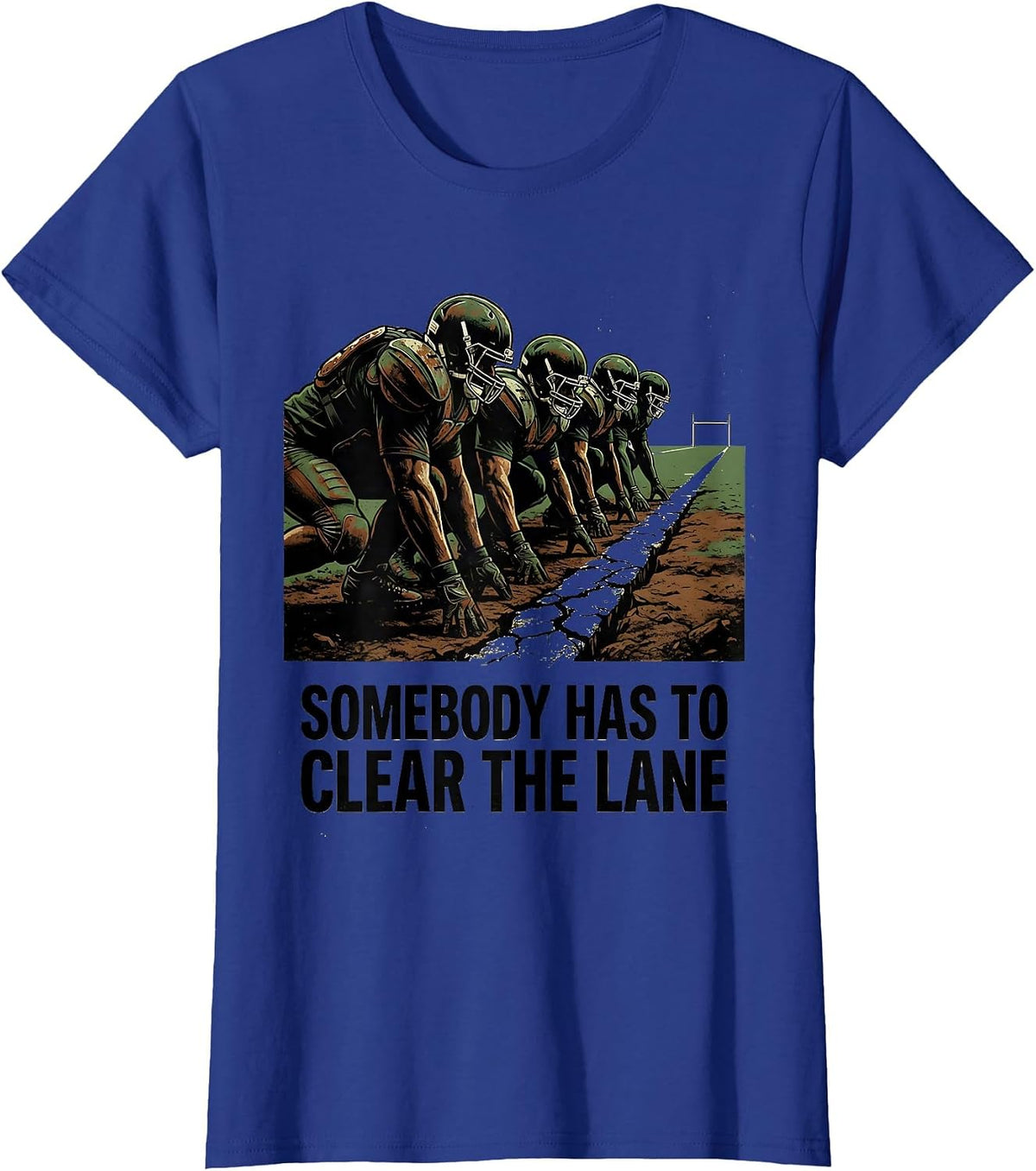 Women's Somebody Has To Clear The Lane Vintage Football Lineman T-Shirt - Royal Blue