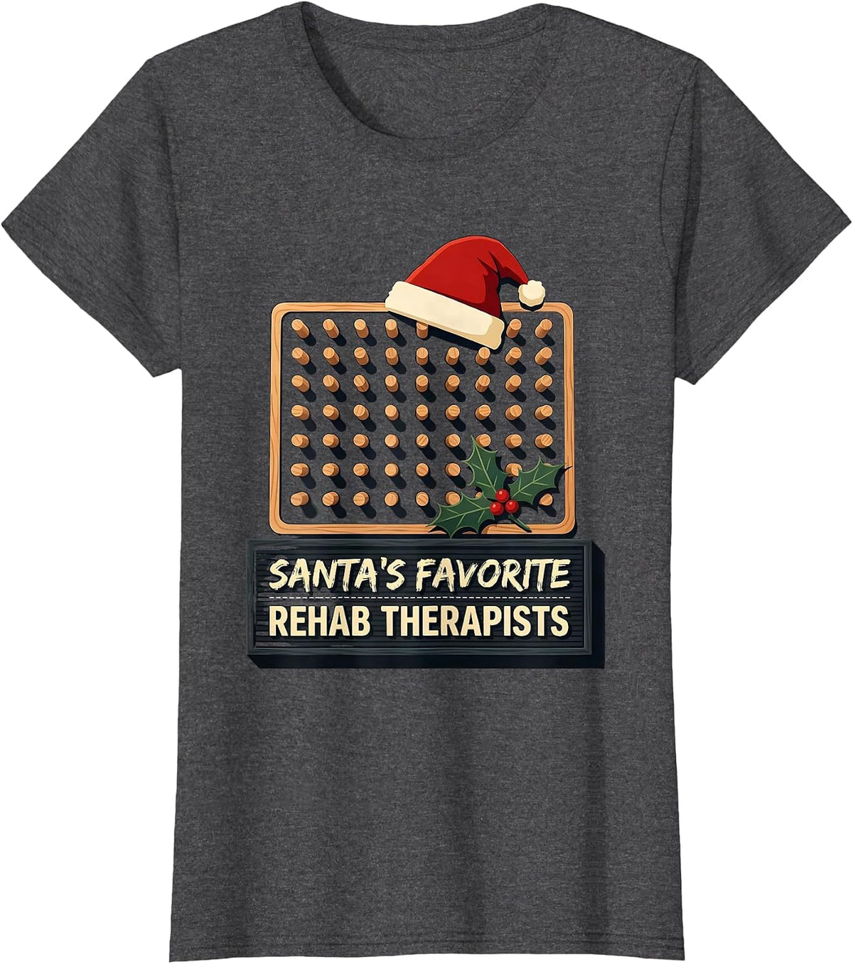 Women's Santa's Favorite Rehab Therapists Funny Physical Therapy T-Shirt - Dark Heather Grey