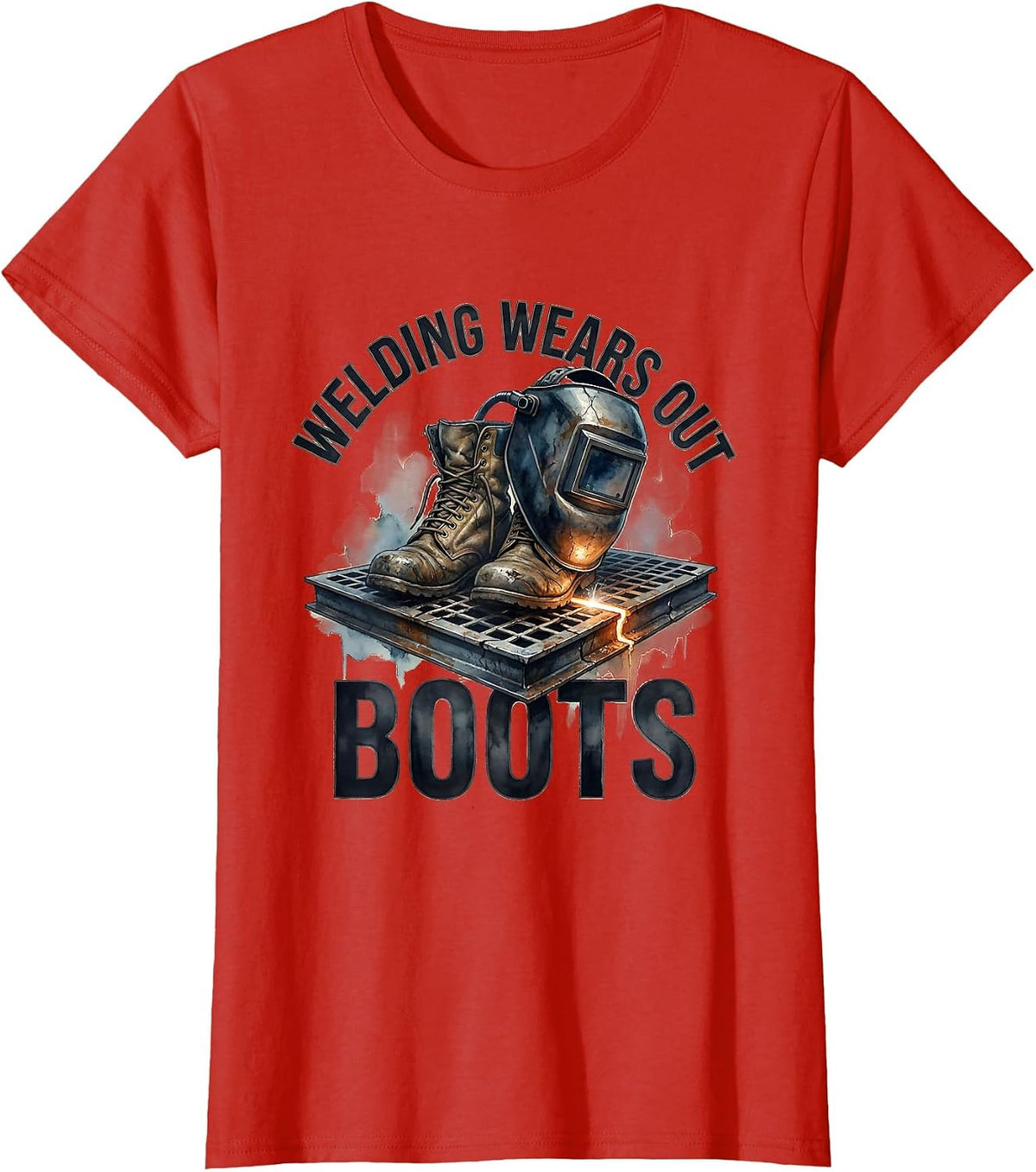 Women's Welding Wears Out Boots Funny Welder Skeleton Humor T-Shirt - Red