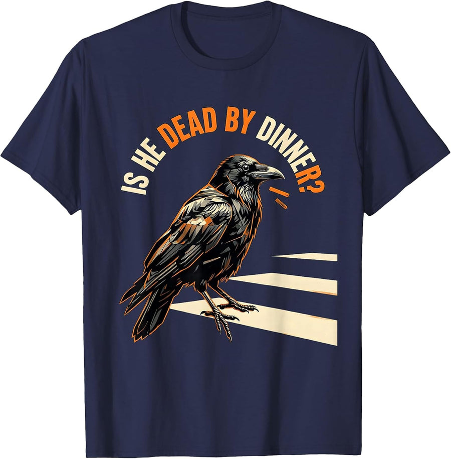 Is He Dead By Dinner Stencil Dark Humor Crow Raven Bird T-Shirt - Navy Blue