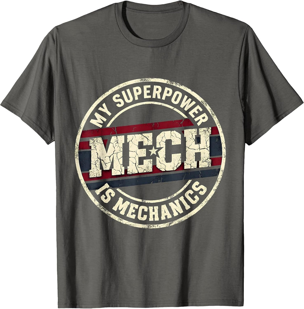 My Superpower Is Mechanics Mechanic Design T-Shirt - Asphalt Grey