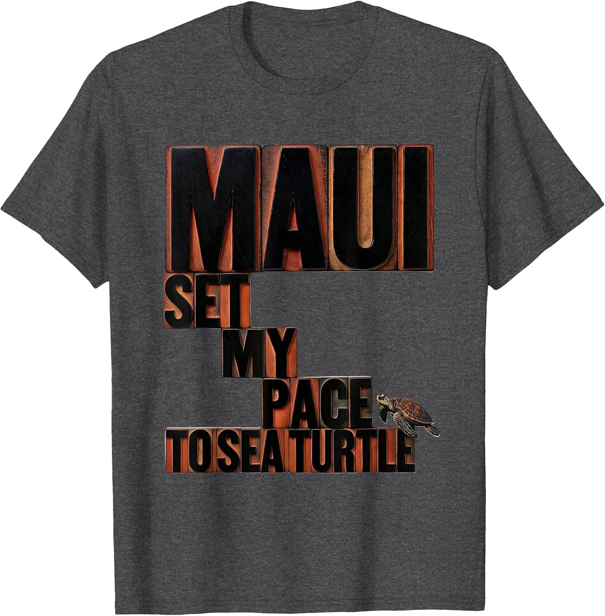 MAUI SET MY PACE TO SEA TURTLE Tropical Beach Souvenir T-Shirt - Dark Heather Grey