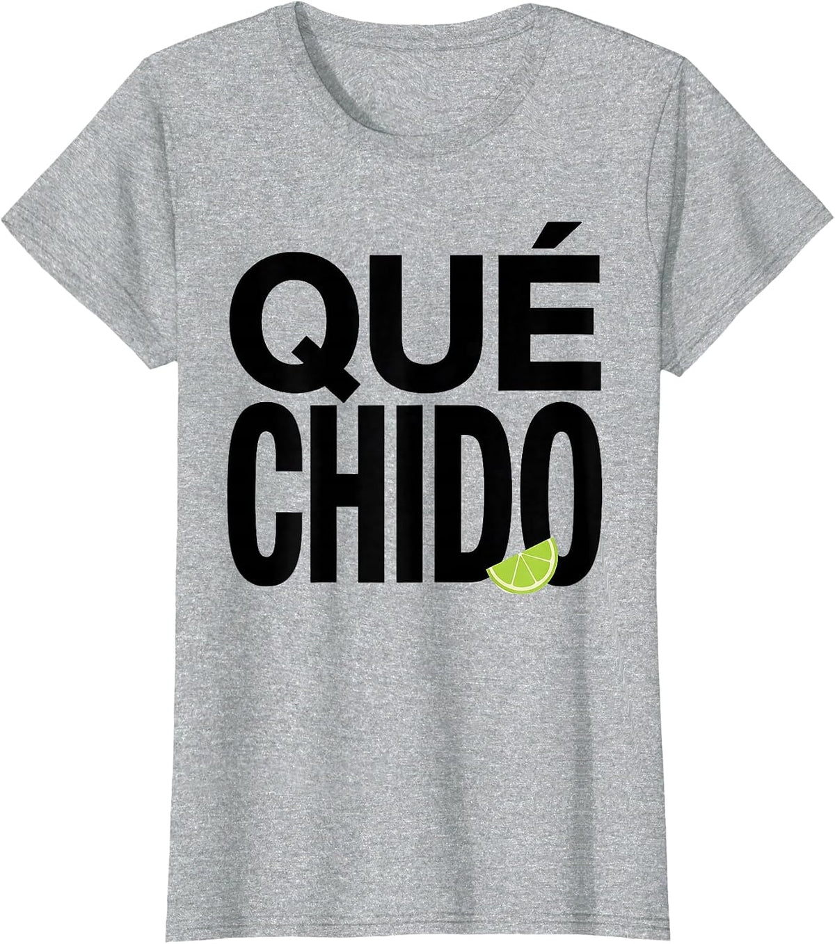 Women's Qué Chido Funny Spanish Pun Cinco De Mayo Party Humor T-Shirt - Heather Grey