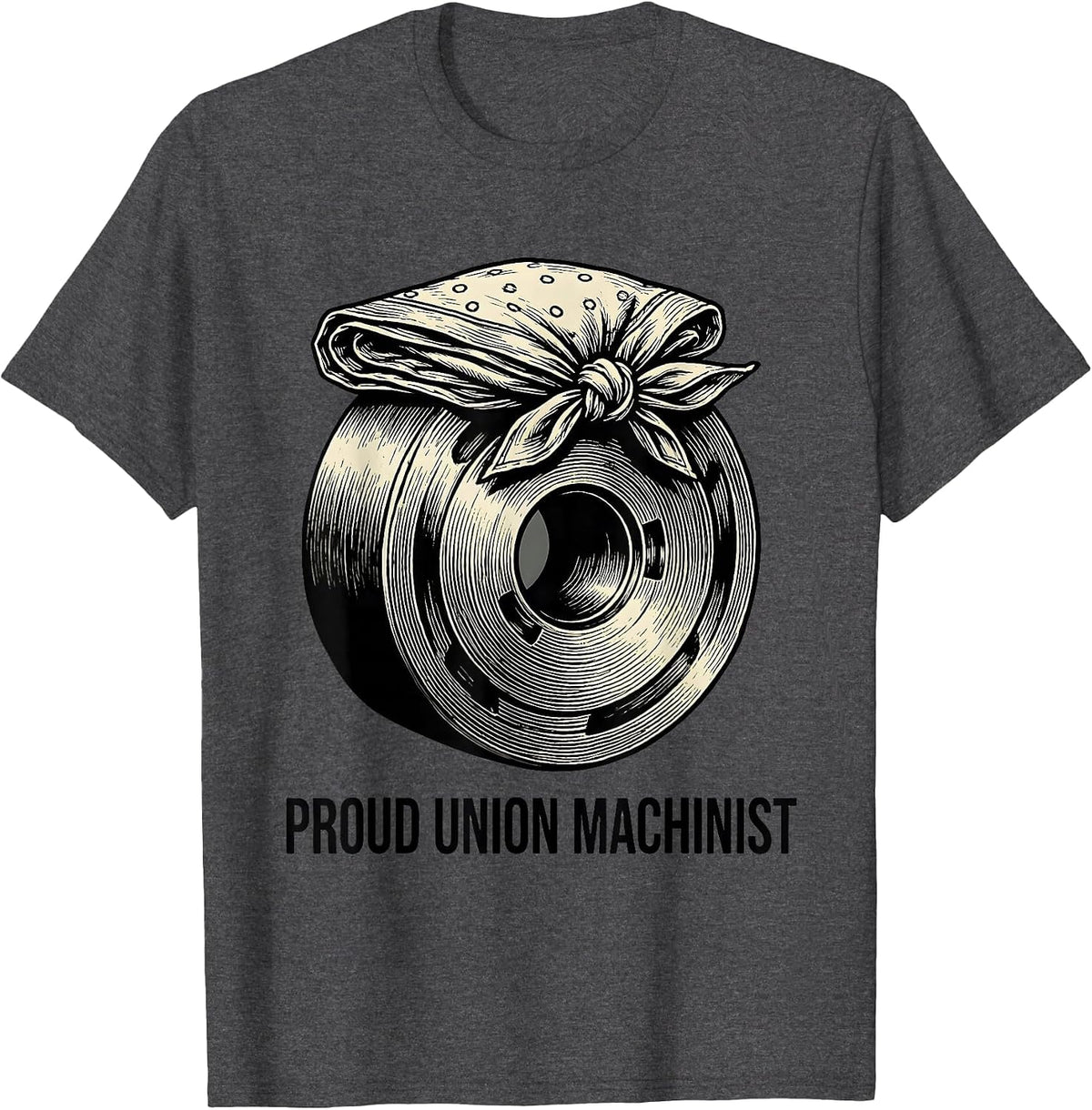 Proud Union Machinist Labor Pride Union Worker Solidarity T-Shirt - Dark Heather Grey
