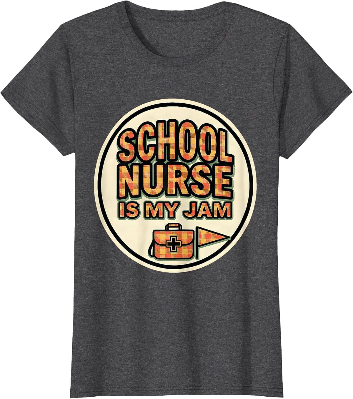 Women's School Nurse Is My Jam Occupational Pride Humor T-Shirt - Dark Heather Grey