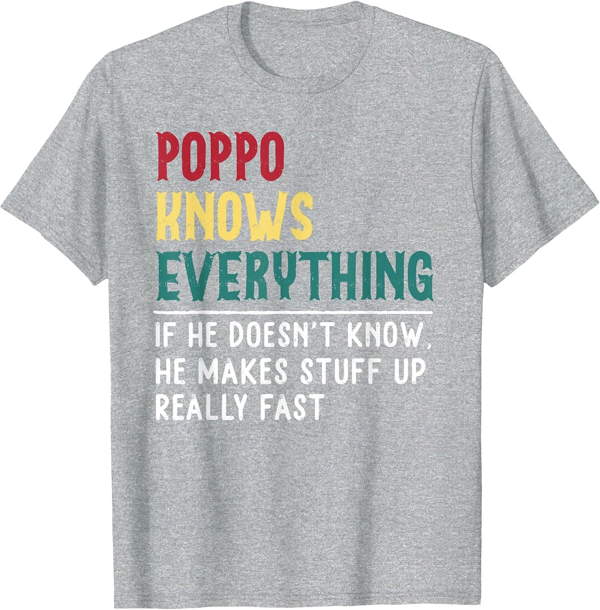 Poppo Know Everything Fathers Day for Funny Grandpa Poppo T-Shirt - Heather Grey