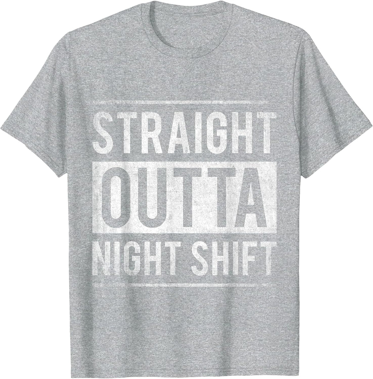Straight Outta Night Shift Nurse T-Shirt - Heather Grey