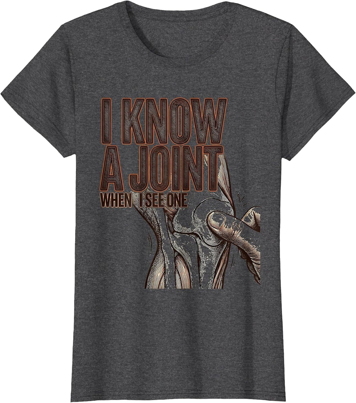 Women's I Know A Joint When I See One Crosshatch Physical Therapist T-Shirt - Dark Heather Grey
