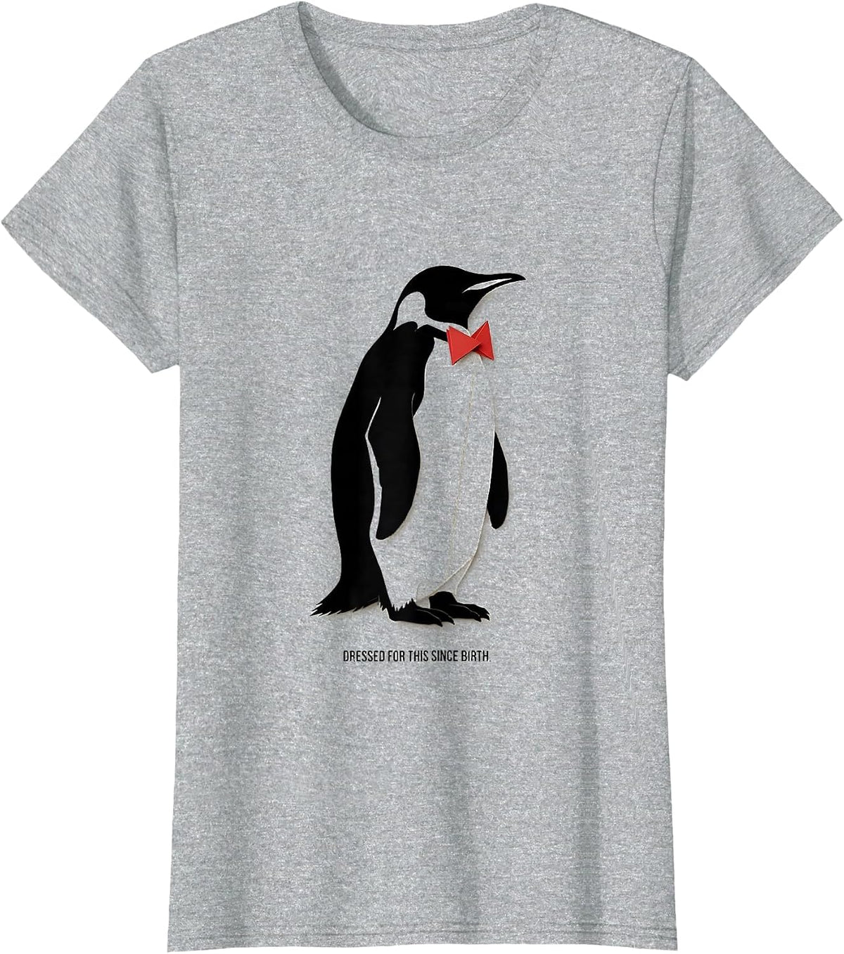 Women's Dressed For This Since Birth Funny Penguin Lover Christmas T-Shirt - Heather Grey