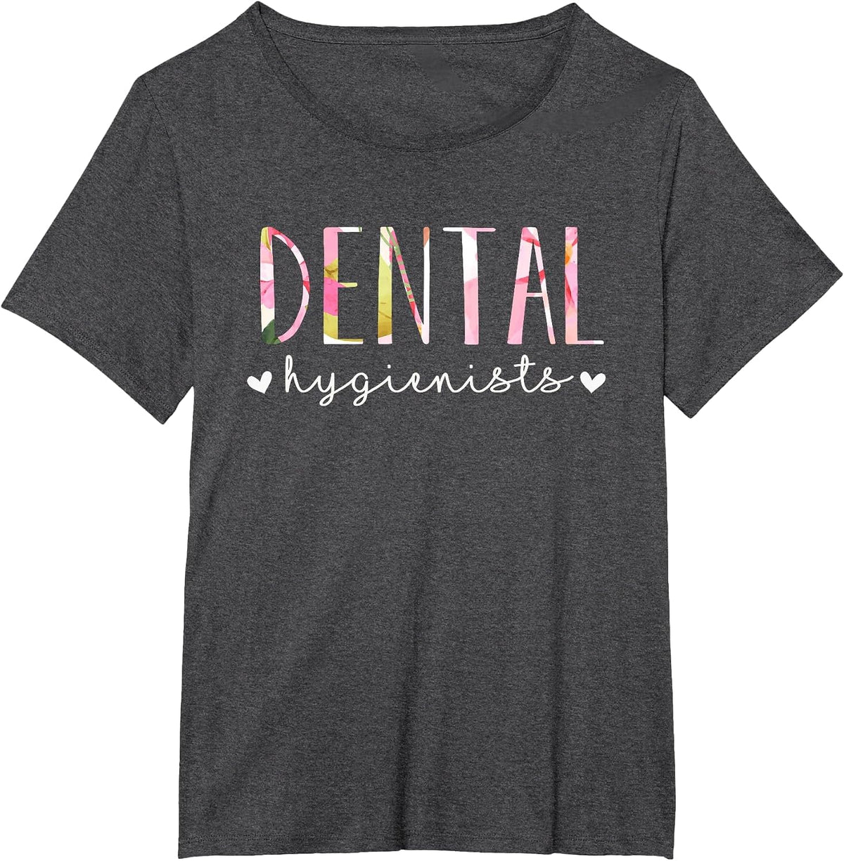 Dental Hygienist Cute Floral Design T-Shirt - Dark Heather Grey