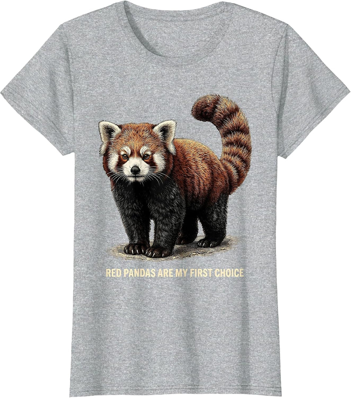 Women's Red Pandas Are My First Choice Funny Red Panda Lover Gift T-Shirt - Heather Grey