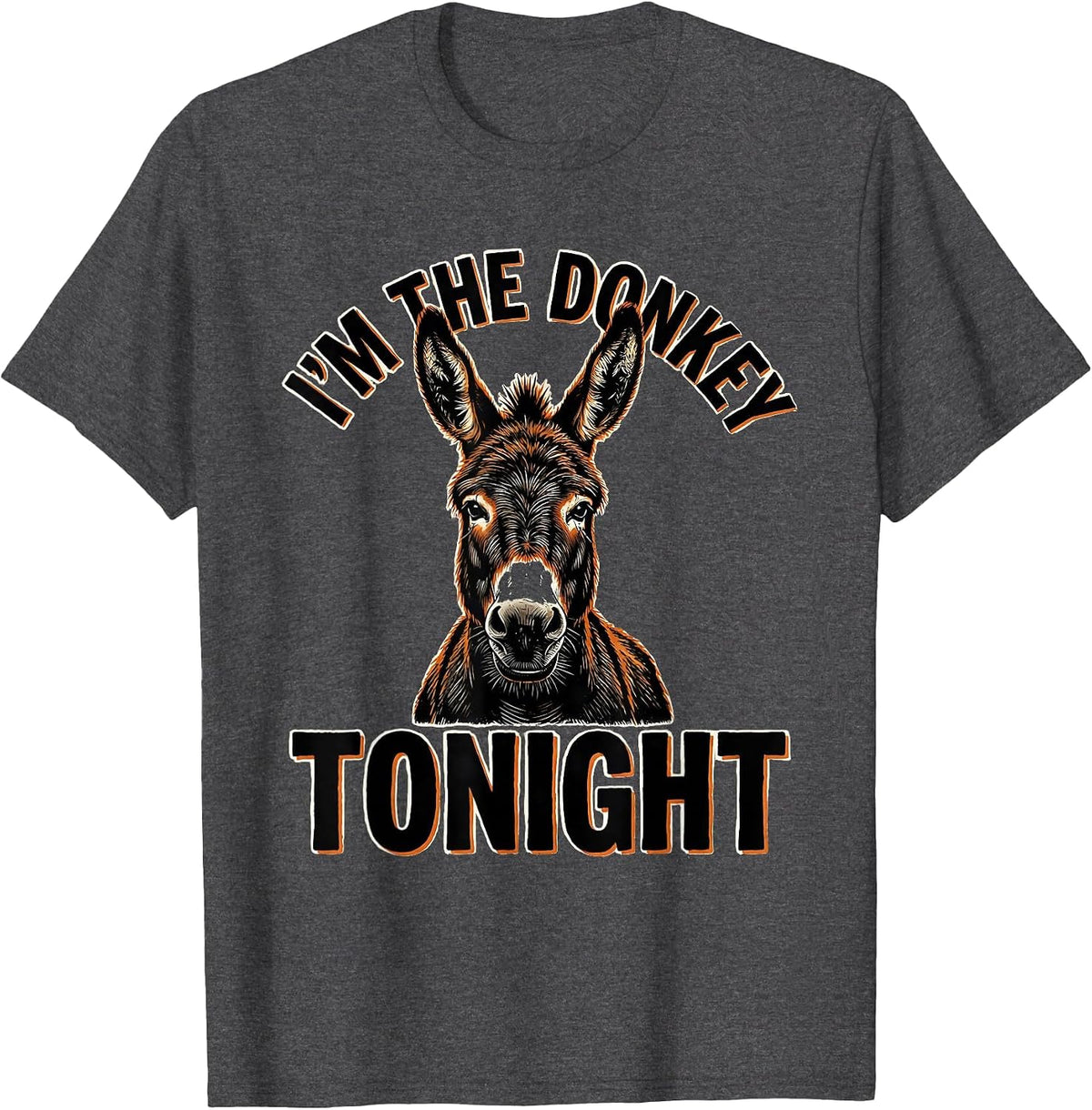 I'm The Donkey Tonight Funny Donkey Lover Halloween Party T-Shirt - Dark Heather Grey