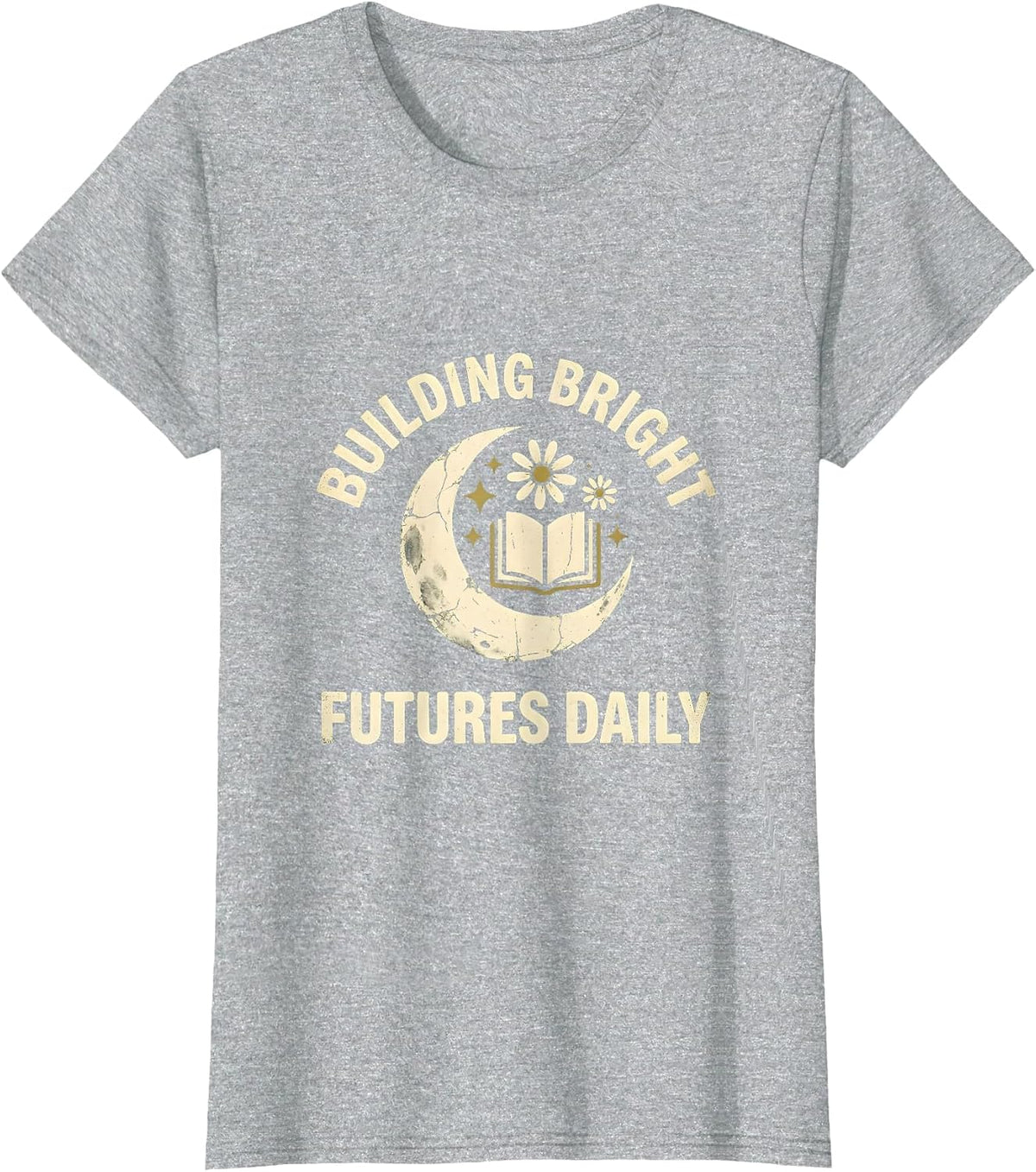 Building Bright Futures Daily Elementary Teacher T-Shirt - Heather Grey